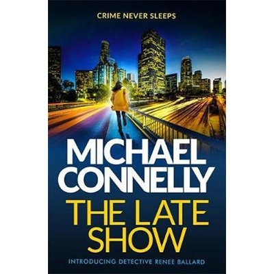 The Late Show Michael Connelly