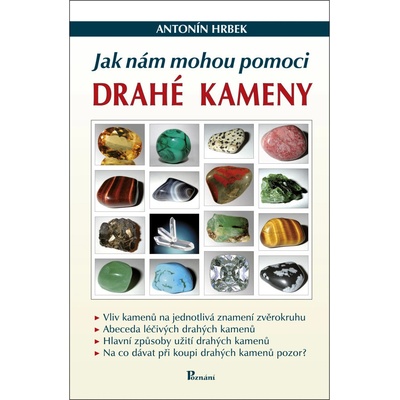 Jak nám mohou pomoci drahé kameny