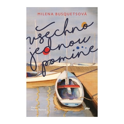 V šechno jednou pomine Milena Busquets