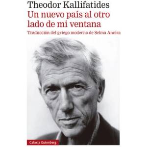 UN NUEVO PAIS AL OTRO LADO DE MI VENTANA | KALLIFATIDES, THEODOR (ISBN: 9788419392336)