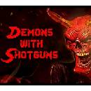Demons with Shotguns