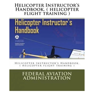 Helicopter Instructor's Handbook.