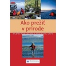 Ako prežiť v prírode