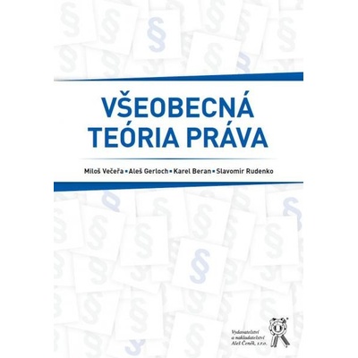 Všeobecná teória práva - Kolektiv Autorů