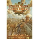 Excelsior, gentlemani!