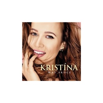 KRISTÍNA: MAŤ SRDCE CD