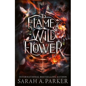 To Flame a Wild Flower (ISBN: 9780008786359)