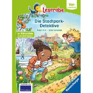 Die Stadtpark-Detektive - lesen lernen mit dem Leseraben - Erstlesebuch - Kinderbuch ab 5 Jahren - erstes Lesen - (Leserabe Vorlesestufe) | Anja Kiel, Elke Broska (2024)