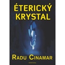 Éterický krystal - Radu Cinamar