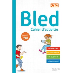 Bled CE2 - Cahier de l'élève - Edition 2021 | Sophie Raimbert, Monsieur Benjamin Manbon, Daniel Berlion (ISBN: 9782017115670)