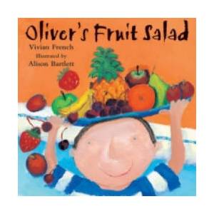 Oliver's Fruit Salad | Vivian French (ISBN: 9780340704530)