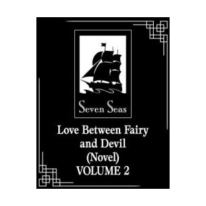 Love Between Fairy and Devil, Vol. 2 (ISBN: 9798893734287)