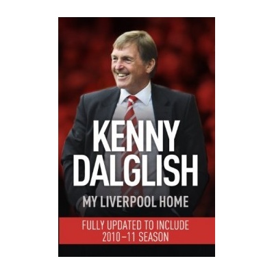 My Liverpool Home - Kenny Dalglish