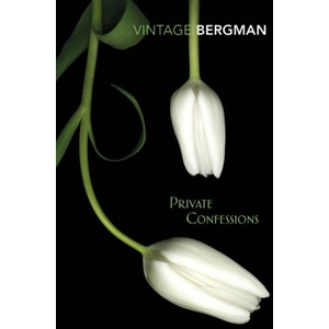 Private Confessions | Ingmar Bergman (ISBN: 9781784873912)