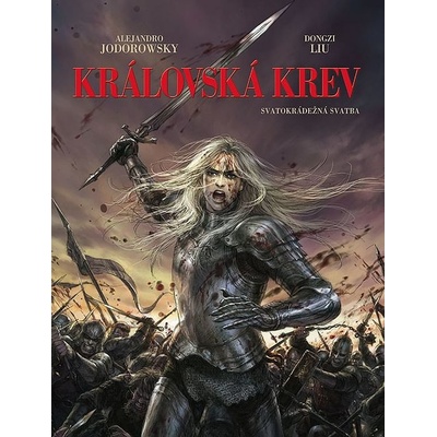 Královská krev: Svatokrádežná svatba – Jodorowsky Alejandro