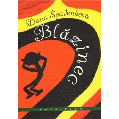 Blázinec - Dana Špatenková