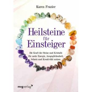Heilsteine für Einsteiger | Elisabeth Liebl (ISBN: 9783747402887)