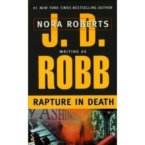 Rapture in Death | J. D. Robb, Nora Roberts (ISBN: 9780425155189)