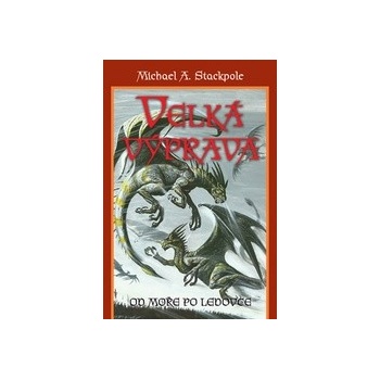 Velká výprava - Michael A. Stackpole