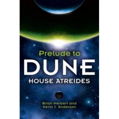 House Atreides Prelude to Dune Herbert, B. - Anderson, K. J.