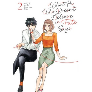 What He Who Doesn't Believe in Fate Says Vol. 2 | Omu the Rice (ISBN: 9781685797256)