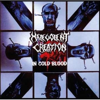 Malevolent Creation - In Cold Blood CD