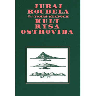 Kult rysa ostrovida - Juraj Koudela
