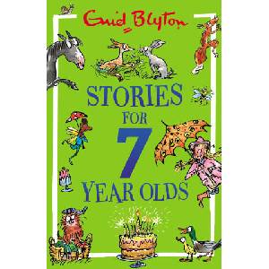 Best Stories for Seven-Year-Olds | Enid Blyton (ISBN: 9781444977646)