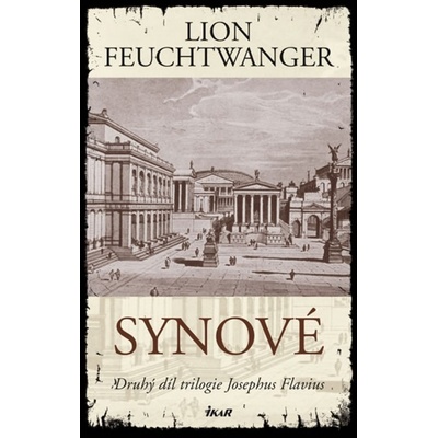 Synové - 2. díl - Lion Feuchtwanger