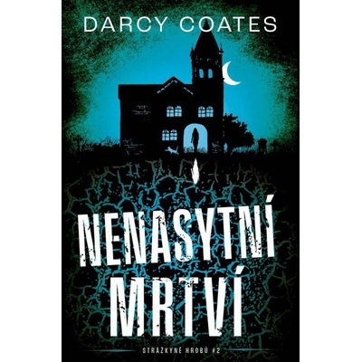 Nenasytní mrtví - Darcy Coates