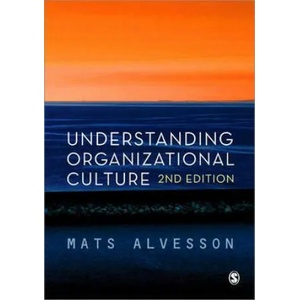 Understanding Organizational Culture | Mats Alvesson (2012)