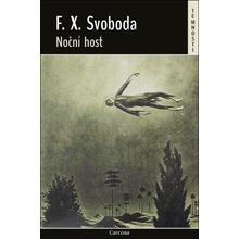 Noční host - F. X. Svoboda