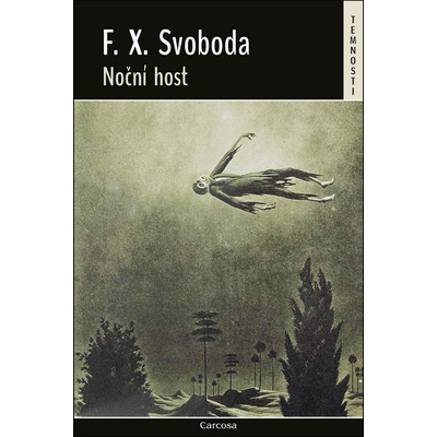 Noční host - F. X. Svoboda