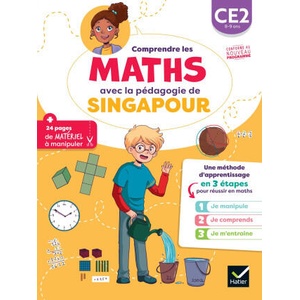Mieux comprendres les maths avec la pédagogie de Singapour CE2 (2025)