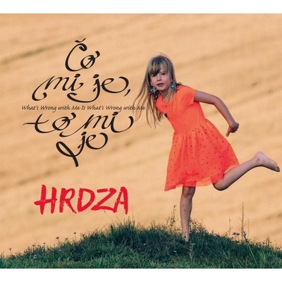 Hrdza - Čo mi je, to mi je CD