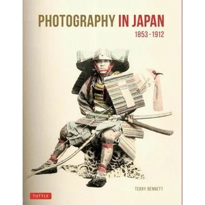 Photography in Japan 1853-1912: Second Edition (ISBN: 9784805317044)