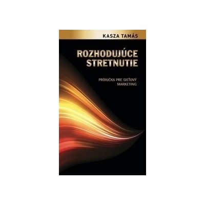 Rozhodujúce stretnutie - Tamás Kasza