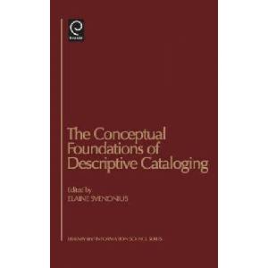 Conceptual Foundations of Descriptive Cataloging | Elaine Svenonius (ISBN: 9780126782103)
