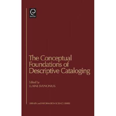 Conceptual Foundations of Descriptive Cataloging | Elaine Svenonius