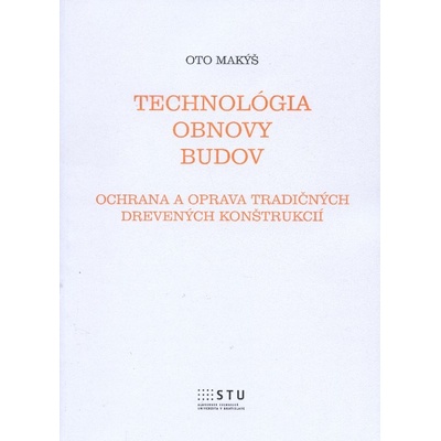 Technológia obnovy budov - Oto Makýš