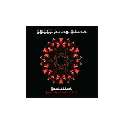 Sweet - Sweet Fanny Adams Revisited CD