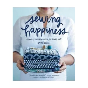 Sewing Happiness | Sanae Ishida (ISBN: 9781570619953)