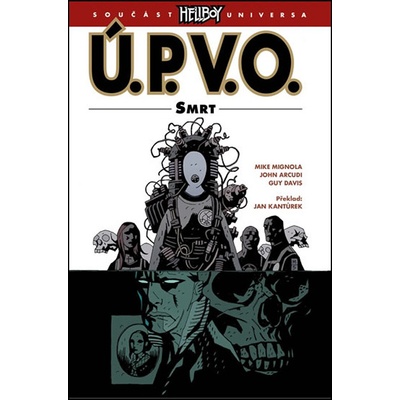 Ú.P.V.O. 4 - Smrt - Mike Mignola a kolektiv