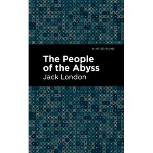 People of the Abyss | Jack London, Mint Editions (ISBN: 9781513270111)