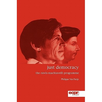 Just Democracy Parijs Philippe Van