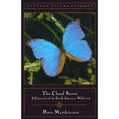 Cloud Forest: A Chronicle of the South American Wilderness | Peter Matthiessen