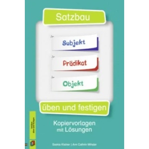Satzbau üben und festigen | Saskia Kistner, Ann Cathrin Thanuskody (ISBN: 9783834629715)