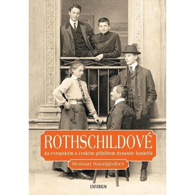 Rothschildové: Lesk a zkáza dynastie - Roman Sandgruber