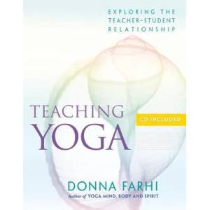 Teaching Yoga | Donna Farhi (ISBN: 9781930485174)