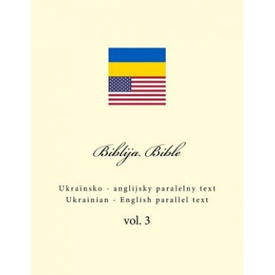 Biblija. Bible: Ukrainian - English Parallel Text